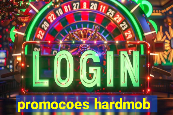 promocoes hardmob